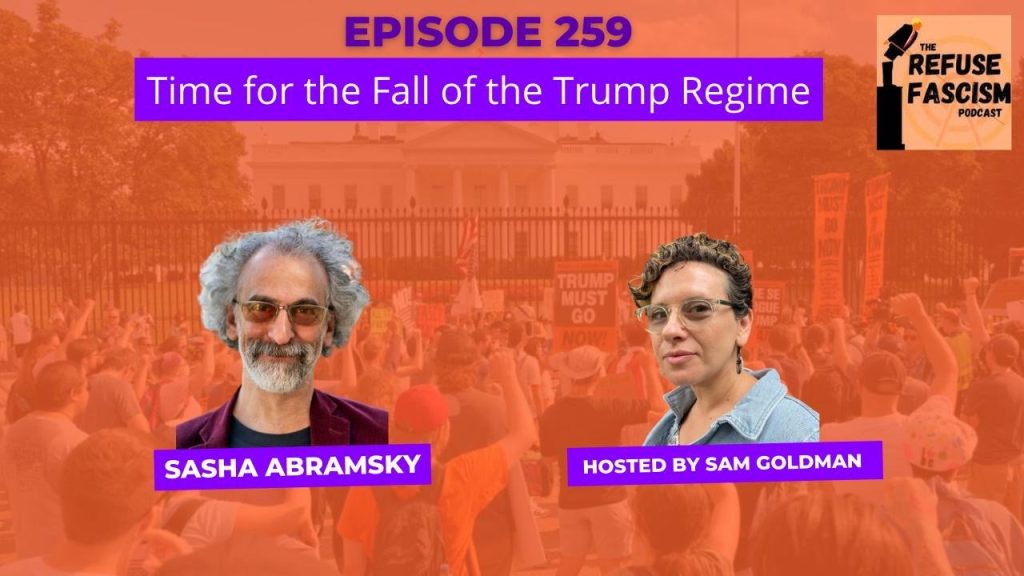 Episode 260 Refuse Fascism Podcast