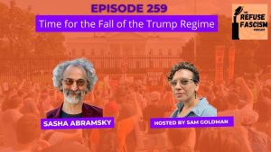 Episode 260 Refuse Fascism Podcast